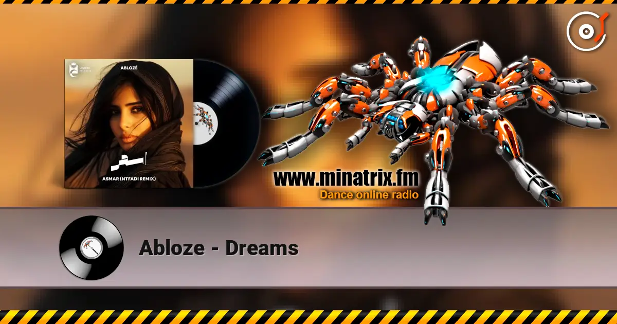Abloze - Dreams listen online in high quality | Minatrix.FM