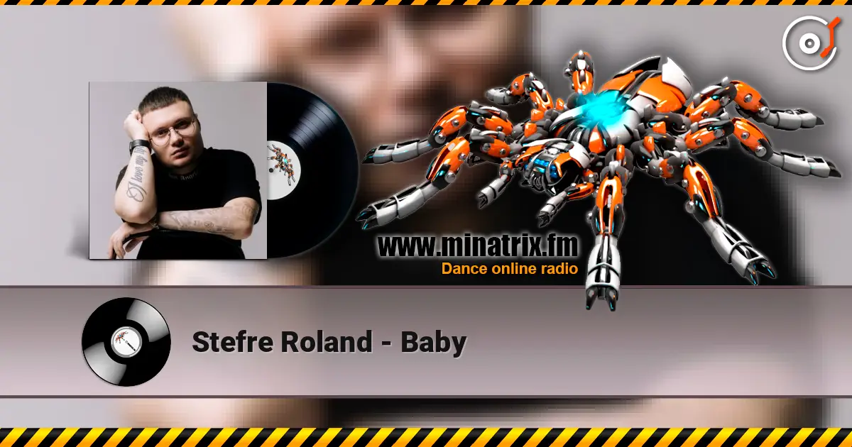 Stefre Roland - Baby listen online in high quality | Minatrix.FM