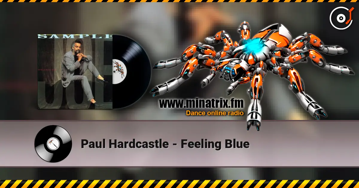 Paul Hardcastle - Feeling Blue listen online in high quality | Minatrix.FM