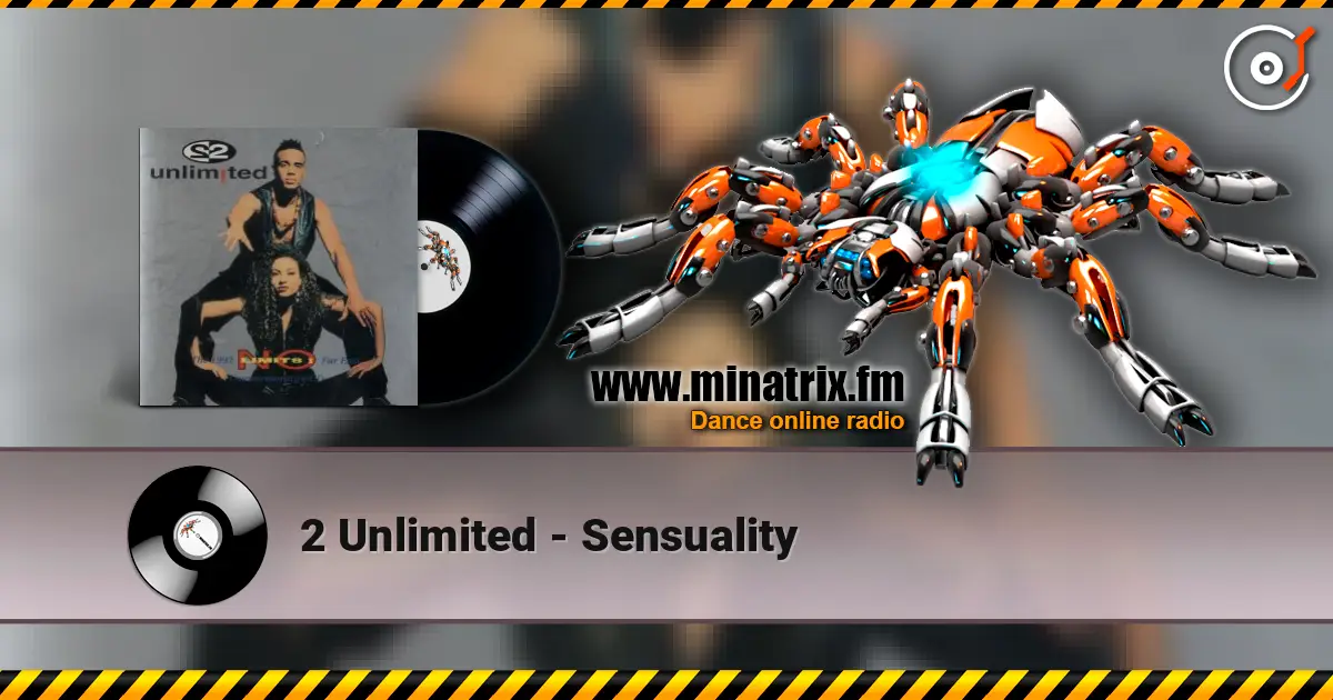 2 Unlimited - Sensuality listen online in high quality | Minatrix.FM