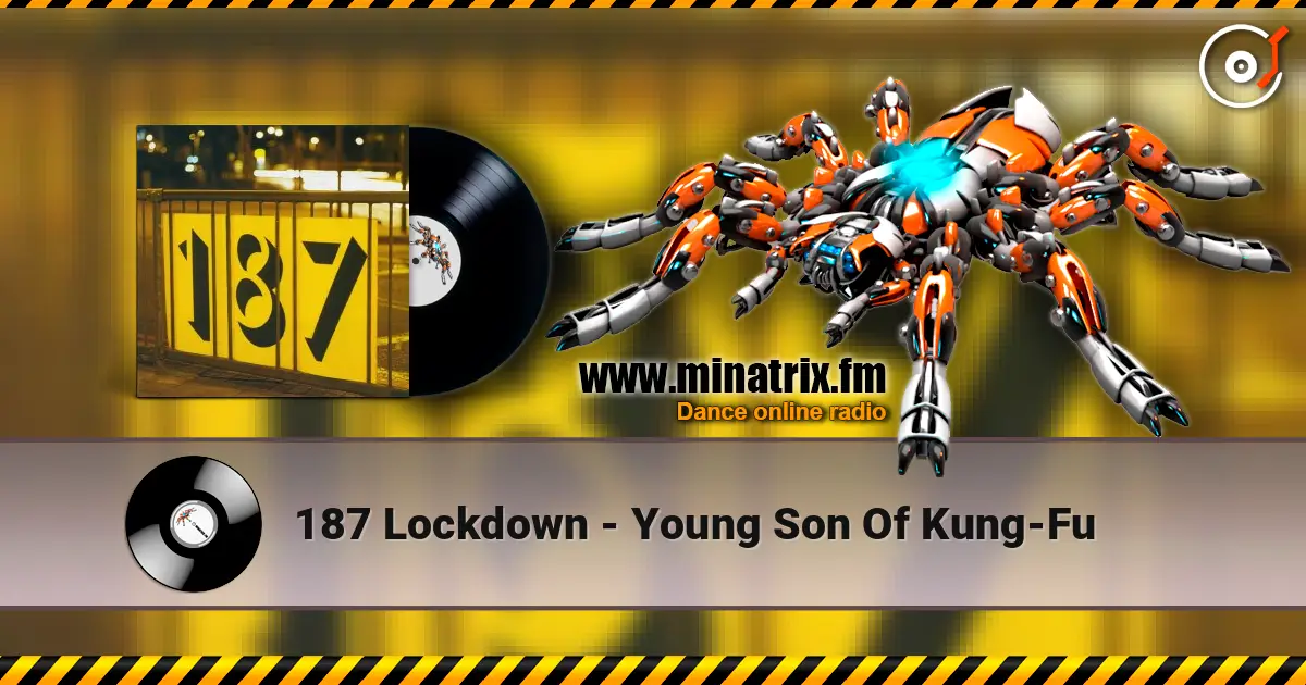 187 Lockdown - Young Son Of Kung-Fu listen online in high quality | Minatrix.FM