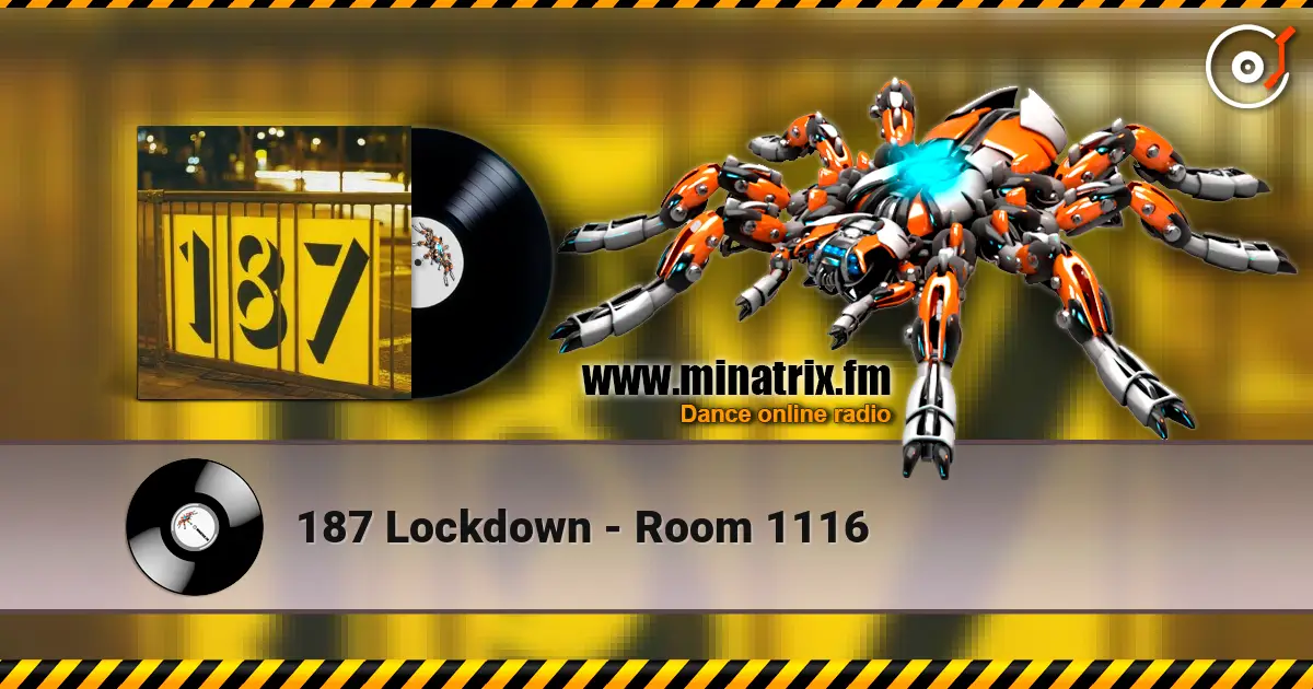 187 Lockdown - Room 1116 listen online in high quality | Minatrix.FM