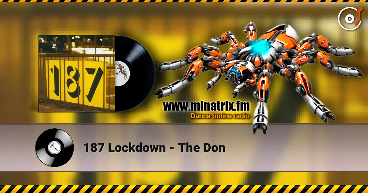 187 Lockdown - The Don listen online in high quality | Minatrix.FM