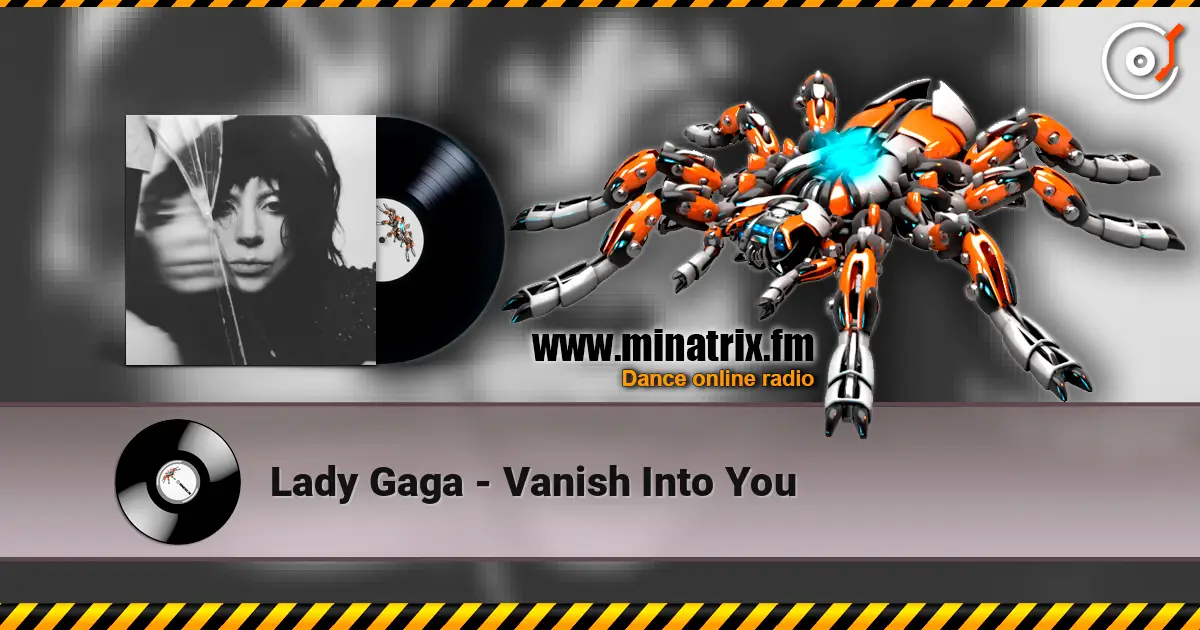 Lady Gaga - Vanish Into You listen online in high quality | Minatrix.FM