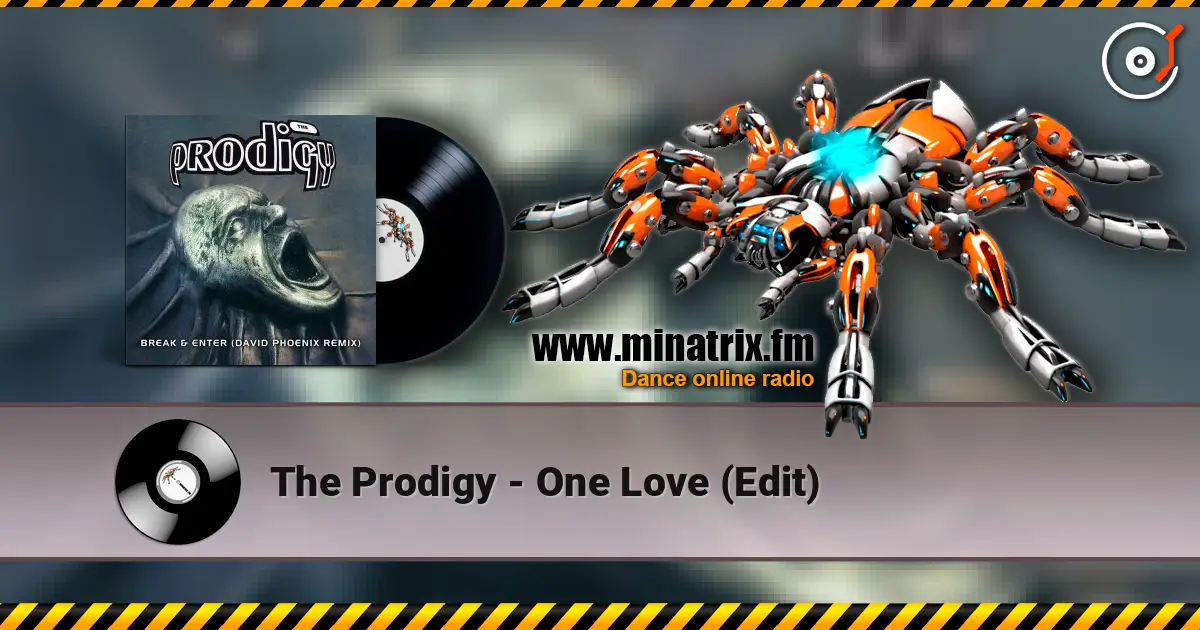 The Prodigy - One Love (Edit) listen online in high quality | Minatrix.FM