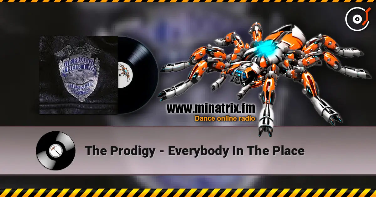 The Prodigy - Everybody In The Place listen online in high quality | Minatrix.FM