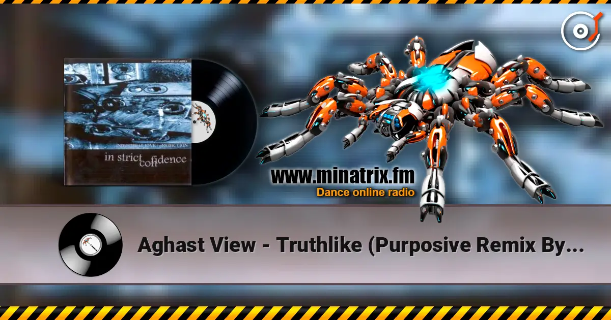 Aghast View - Truthlike (Purposive Remix By In Strict Confidence) listen online in high quality | Minatrix.FM