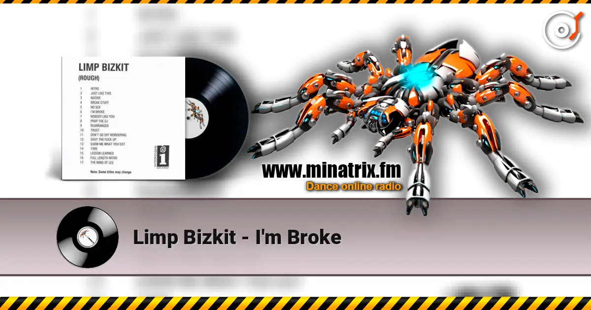 Limp Bizkit - I'm Broke listen online in high quality | Minatrix.FM