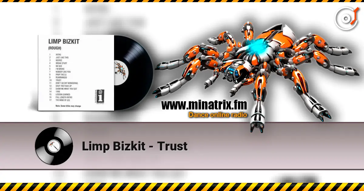 Limp Bizkit - Trust listen online in high quality | Minatrix.FM