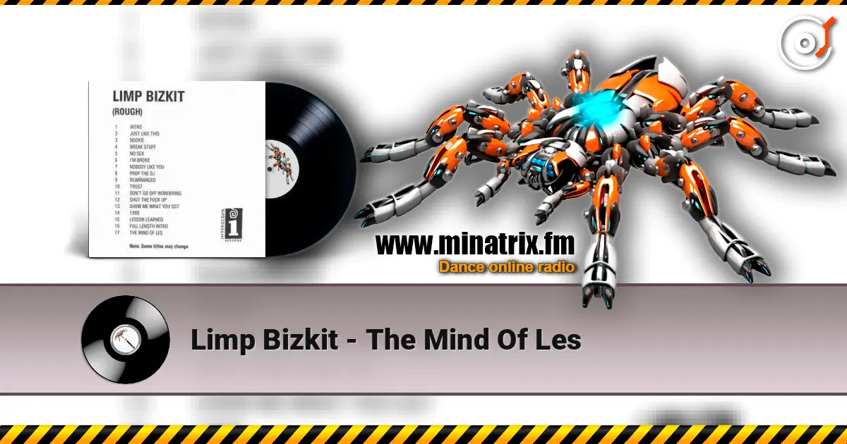 Limp Bizkit - The Mind Of Les listen online in high quality | Minatrix.FM