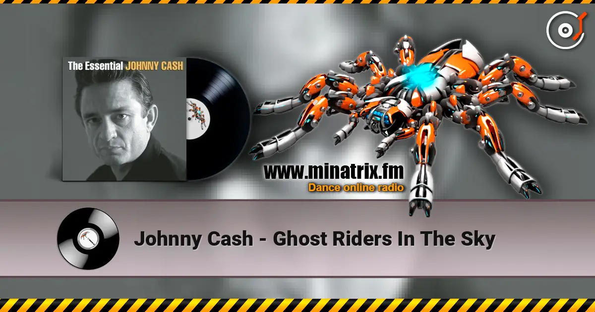 Johnny Cash - Ghost Riders In The Sky listen online in high quality | Minatrix.FM