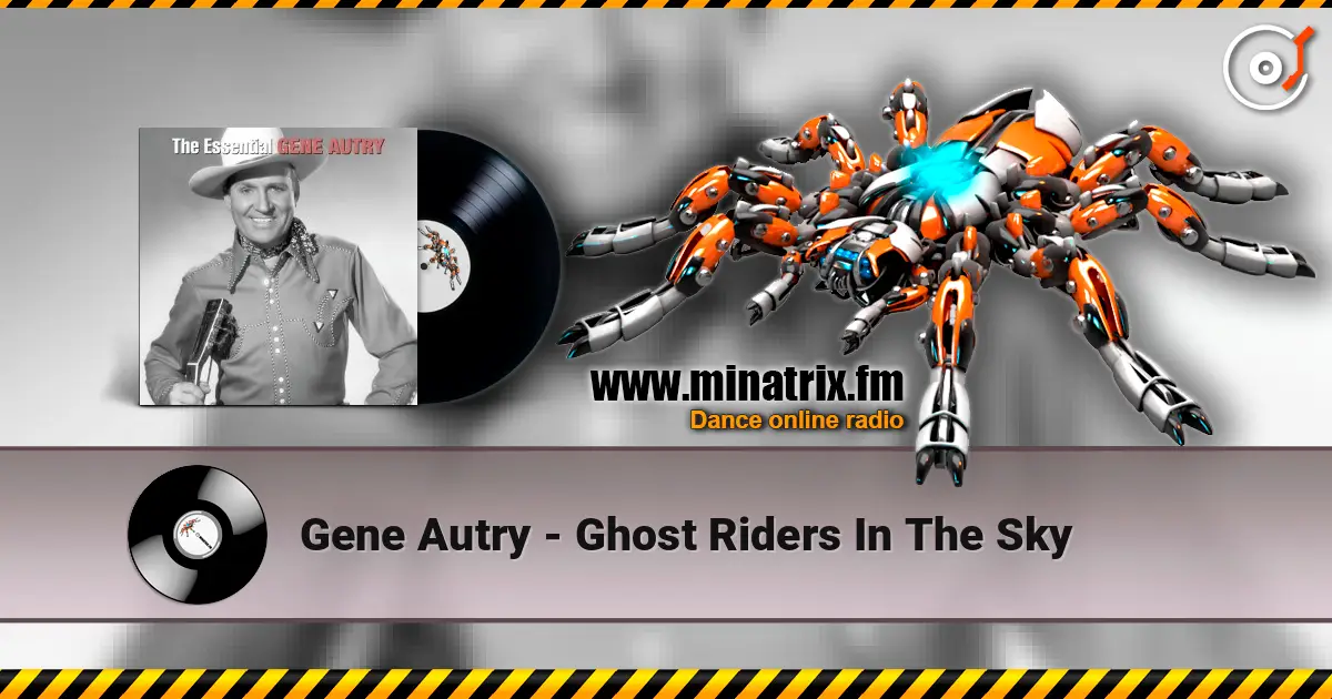 Gene Autry - Ghost Riders In The Sky слухати онлайн у високій якості | Minatrix.FM