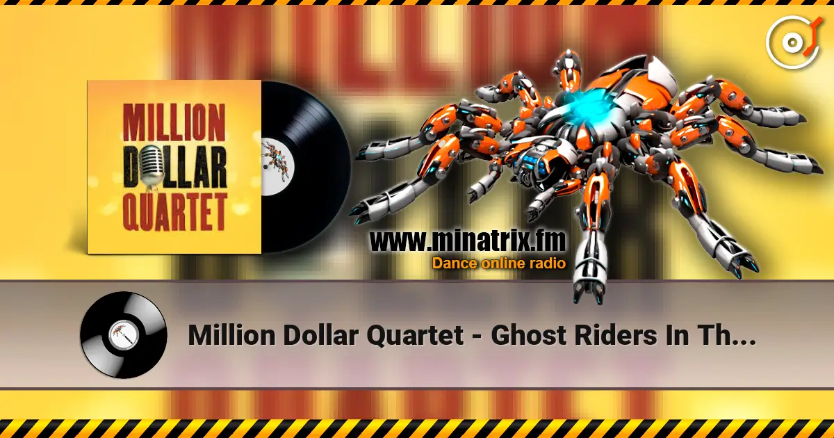 Million Dollar Quartet - Ghost Riders In The Sky слухати онлайн у високій якості | Minatrix.FM