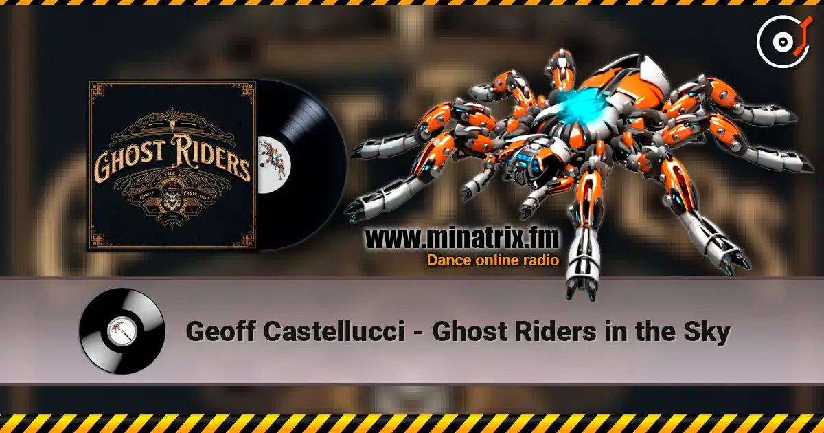 Geoff Castellucci - Ghost Riders in the Sky слухати онлайн у високій якості | Minatrix.FM