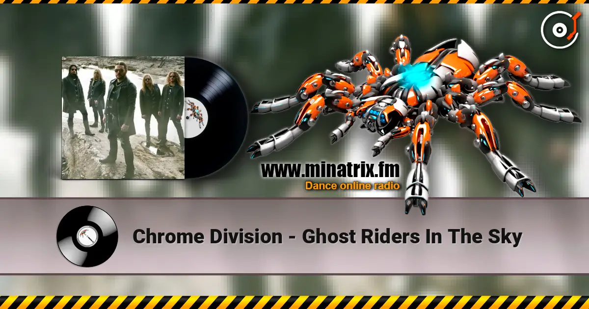 Chrome Division - Ghost Riders In The Sky listen online in high quality | Minatrix.FM