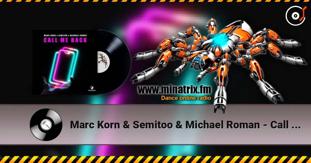 Marc Korn & Semitoo & Michael Roman - Call Me Back listen online in high quality | Minatrix.FM