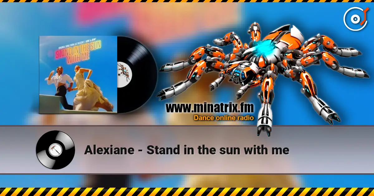 Alexiane - Stand in the sun with me listen online in high quality | Minatrix.FM