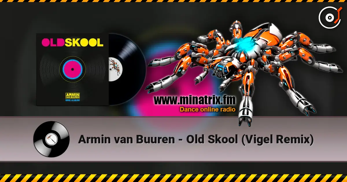 Armin van Buuren - Old Skool (Vigel Remix) listen online in high quality | Minatrix.FM