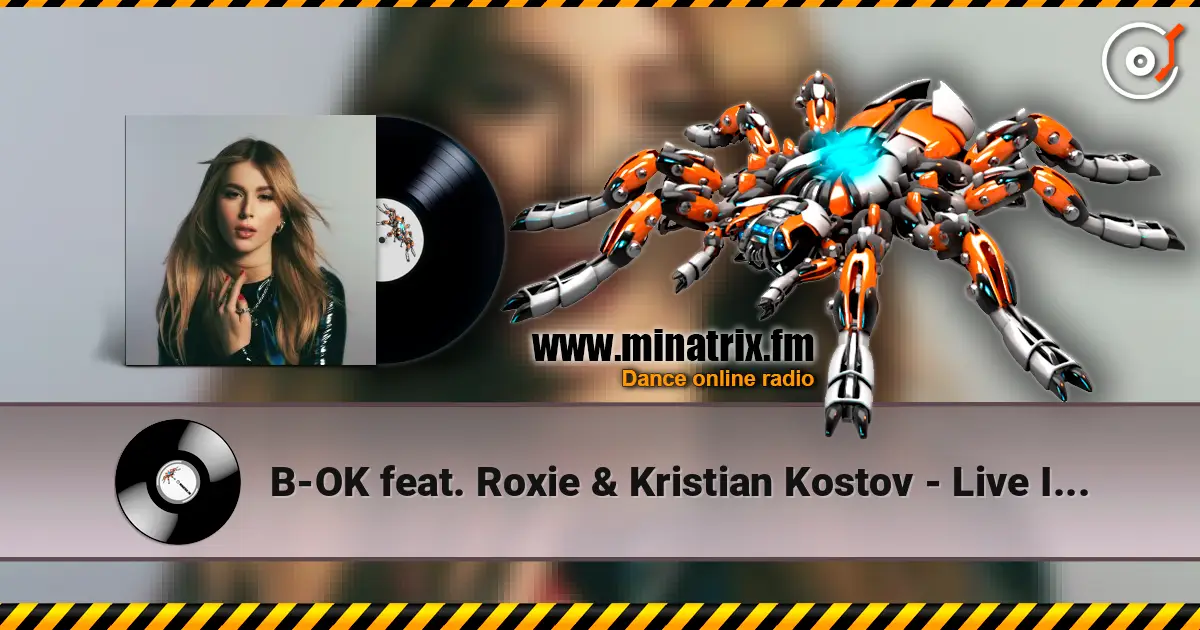 B-OK feat. Roxie & Kristian Kostov - Live It Up listen online in high quality | Minatrix.FM