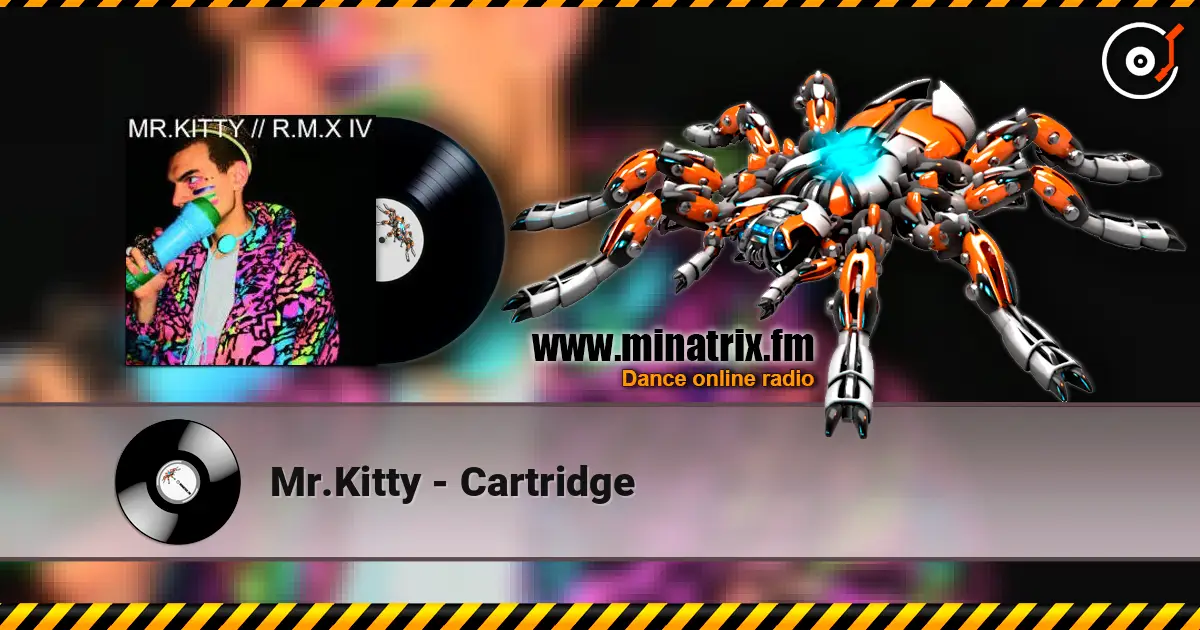 Mr.Kitty - Cartridge listen online in high quality | Minatrix.FM