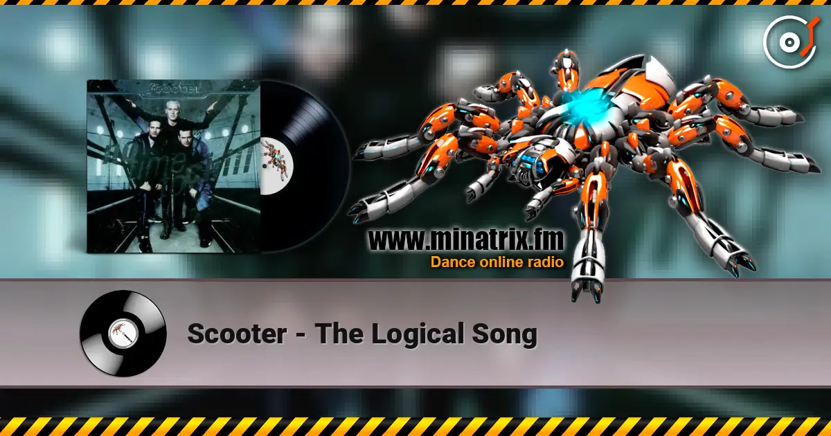 Scooter - The Logical Song listen online in high quality | Minatrix.FM