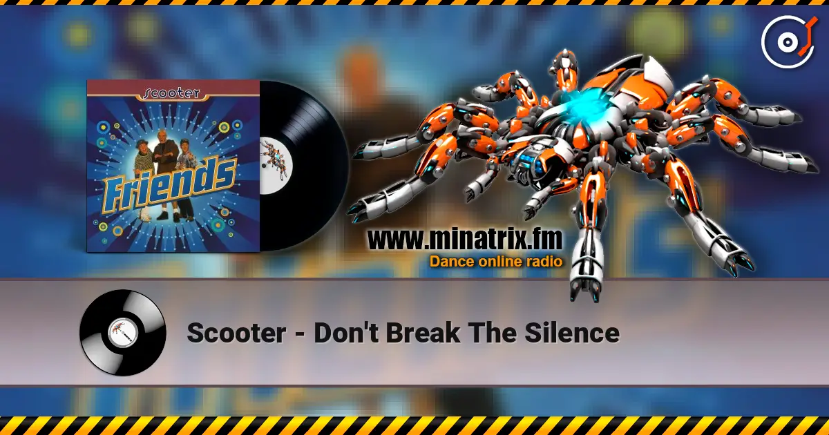 Scooter - Don't Break The Silence listen online in high quality | Minatrix.FM