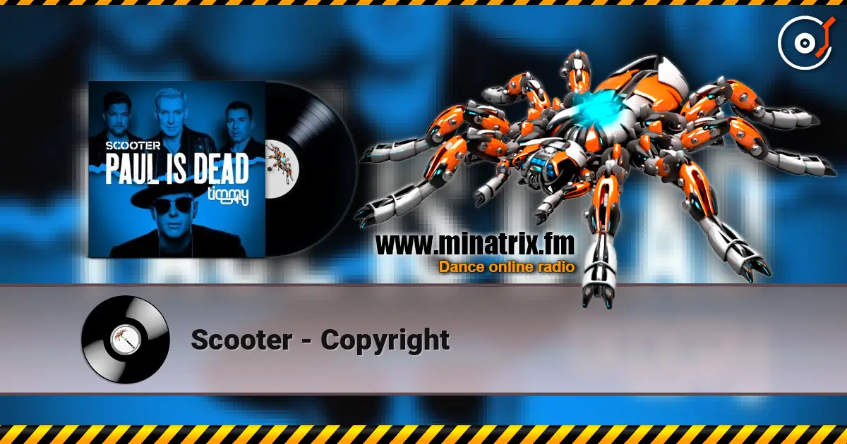 Scooter - Copyright listen online in high quality | Minatrix.FM