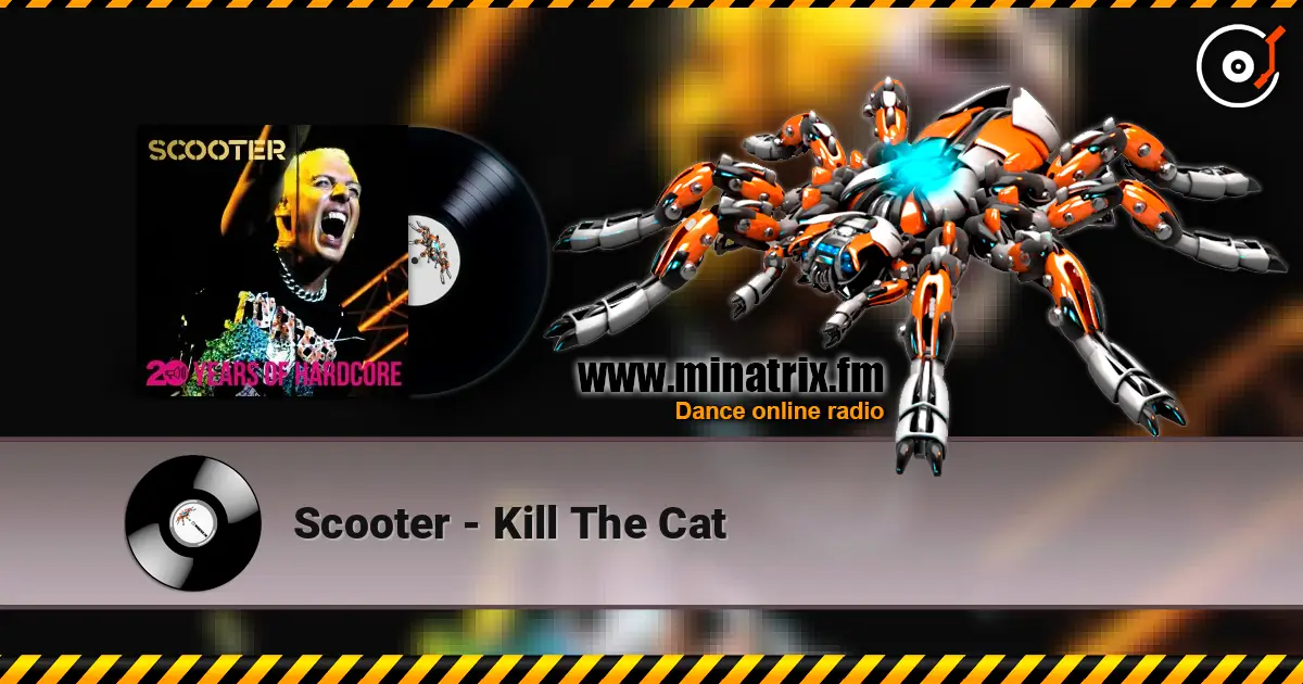 Scooter - Kill The Cat listen online in high quality | Minatrix.FM