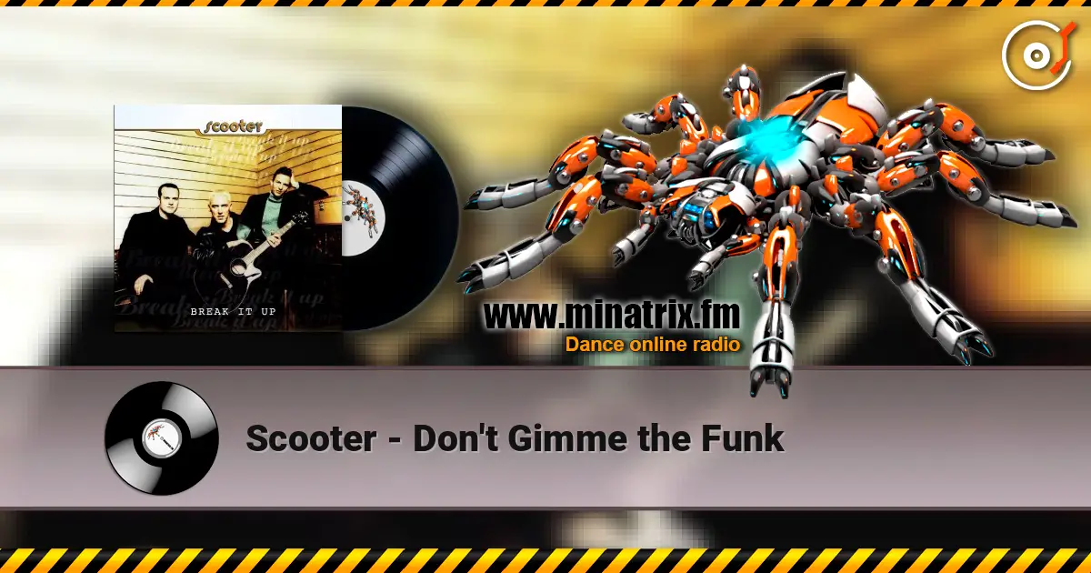 Scooter - Don't Gimme the Funk listen online in high quality | Minatrix.FM