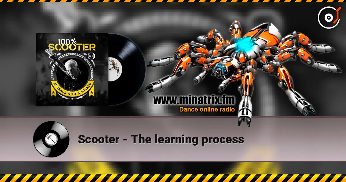 Scooter - The learning process listen online in high quality | Minatrix.FM
