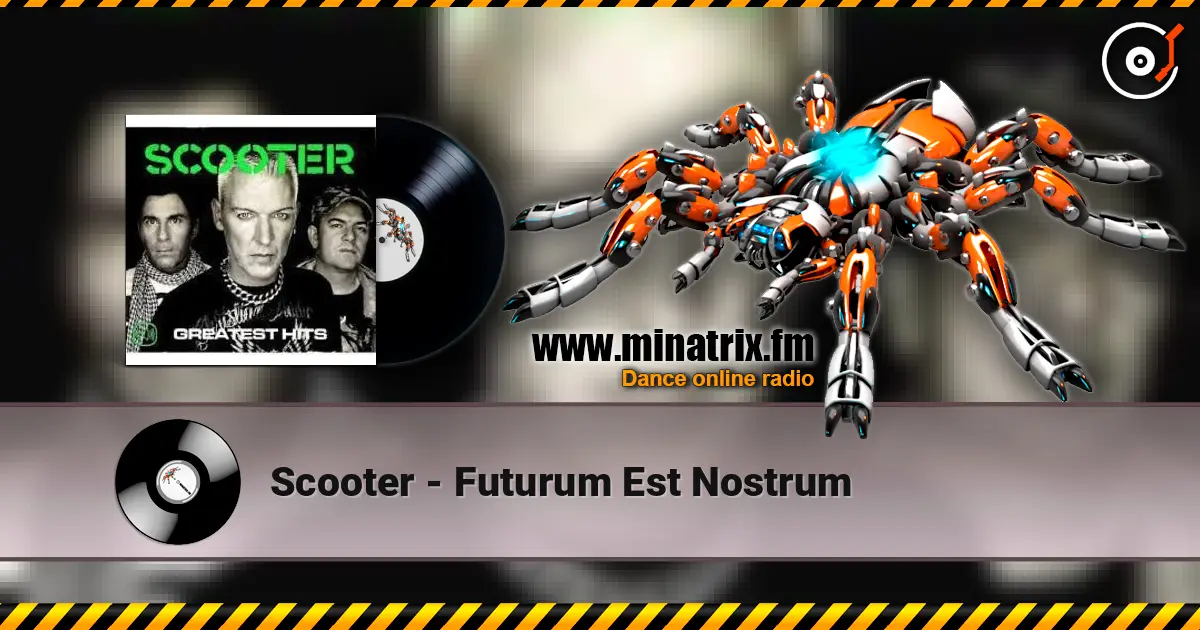 Scooter - Futurum Est Nostrum listen online in high quality | Minatrix.FM