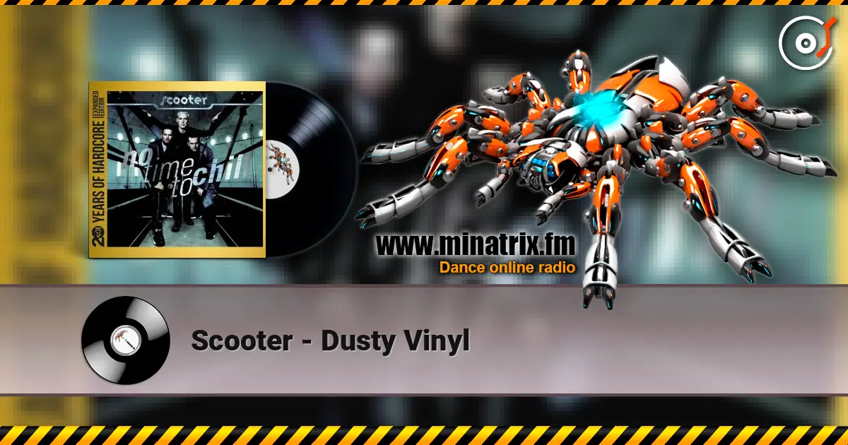 Scooter - Dusty Vinyl listen online in high quality | Minatrix.FM