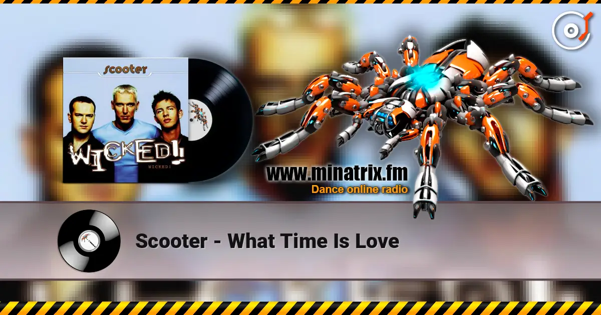 Scooter - What Time Is Love listen online in high quality | Minatrix.FM