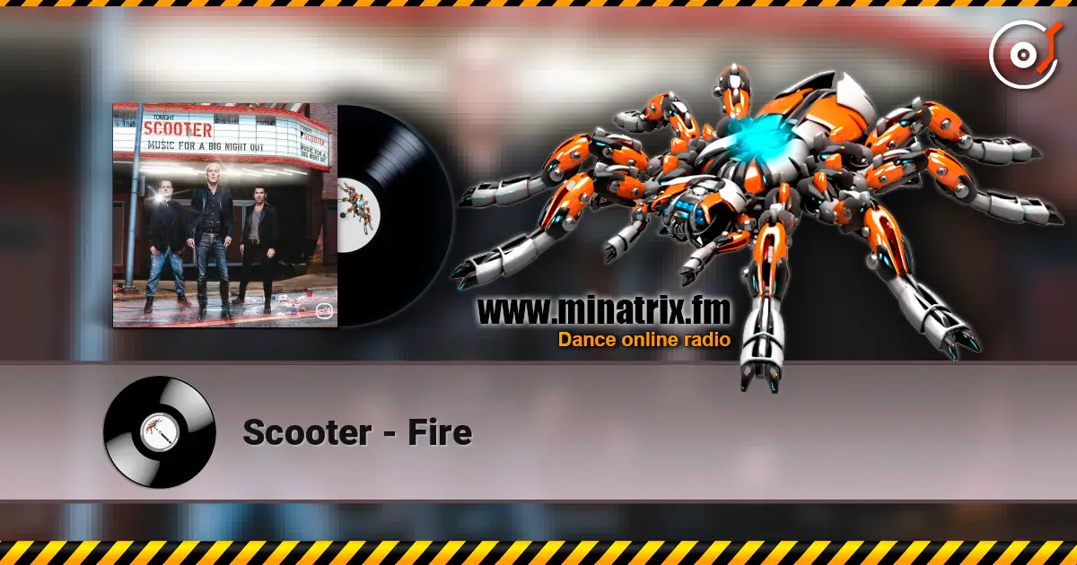 Scooter - Fire listen online in high quality | Minatrix.FM