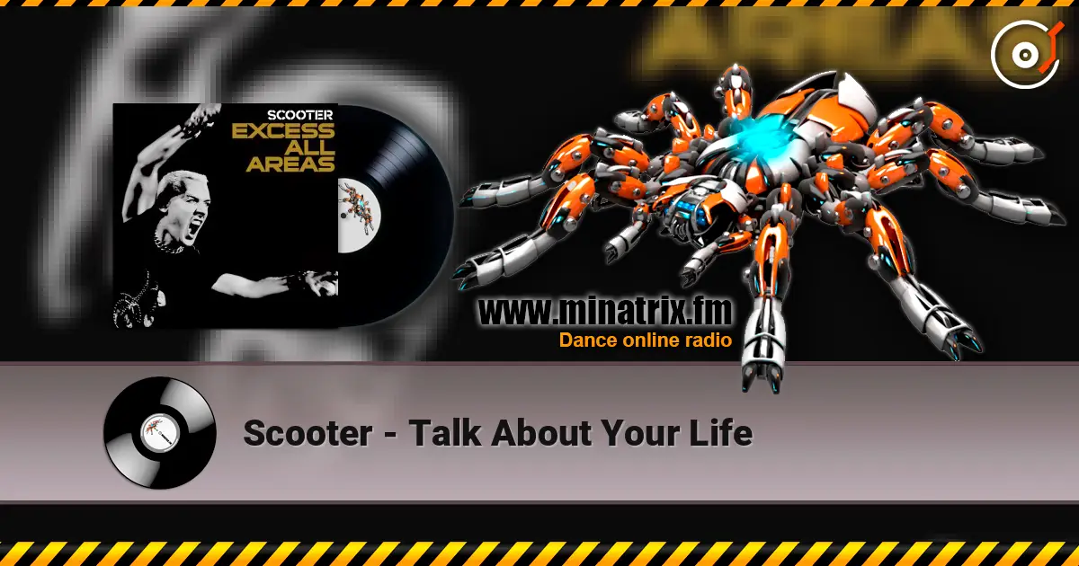 Scooter - Talk About Your Life listen online in high quality | Minatrix.FM