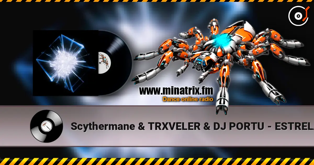 Scythermane & TRXVELER & DJ PORTU - ESTRELA BAILANTE (Ultra Slowed) listen online in high quality | Minatrix.FM