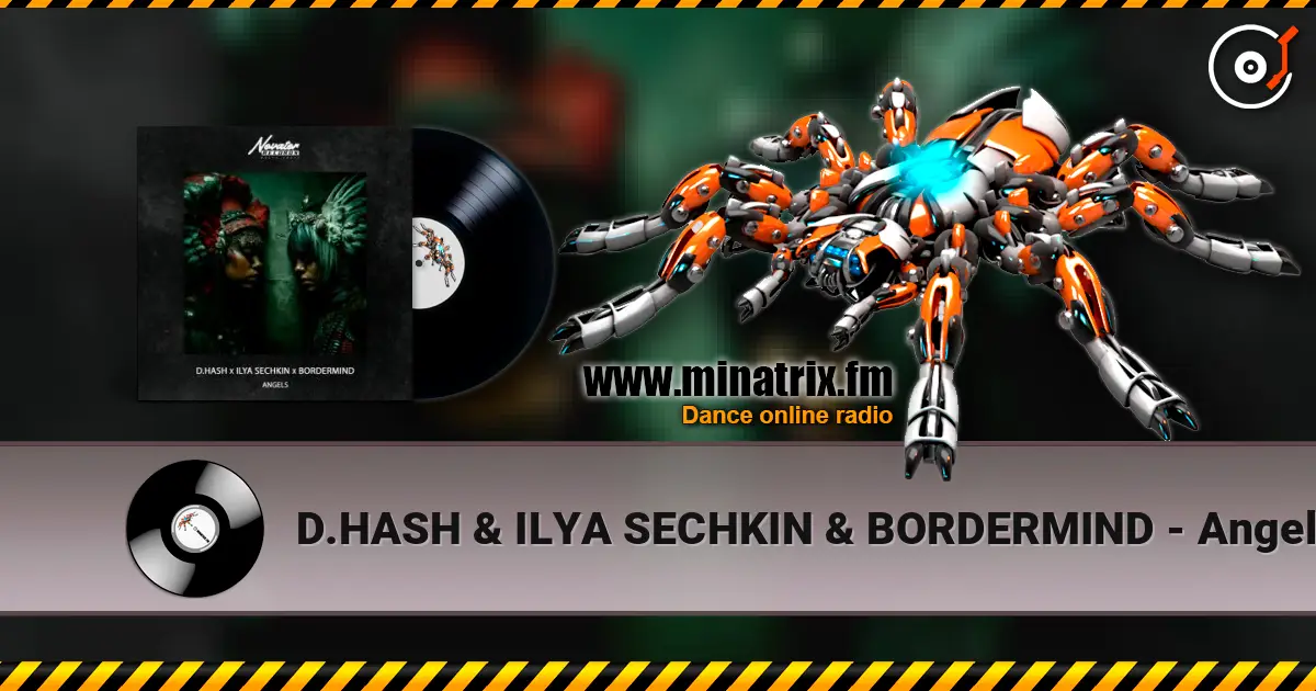 D.HASH & ILYA SECHKIN & BORDERMIND - Angels слухати онлайн у високій якості | Minatrix.FM
