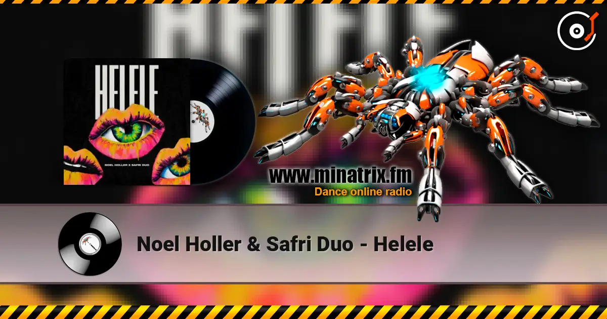 Noel Holler & Safri Duo - Helele listen online in high quality | Minatrix.FM
