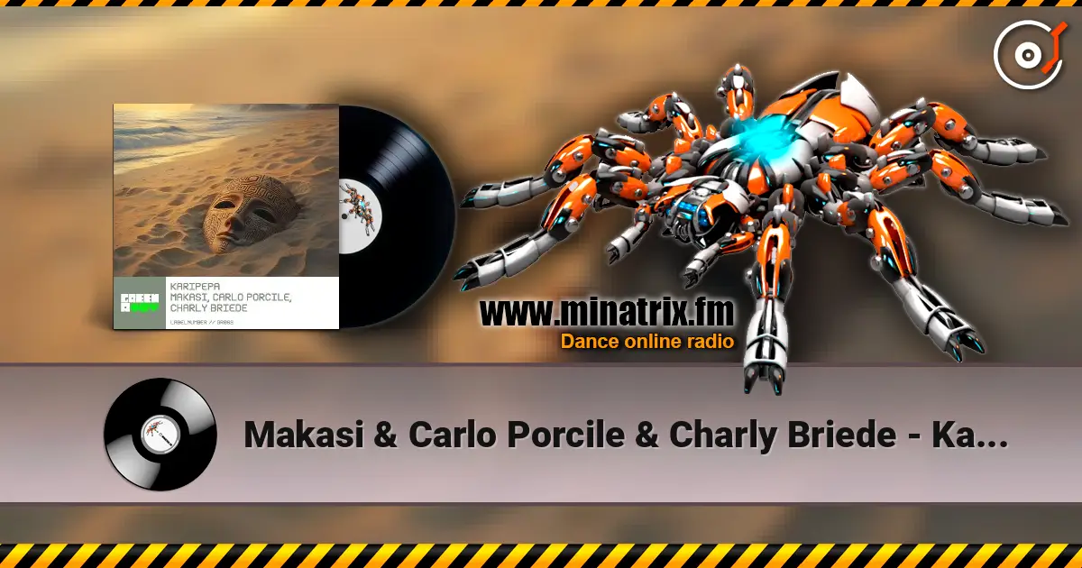 Makasi & Carlo Porcile & Charly Briede - Karipepa listen online in high quality | Minatrix.FM