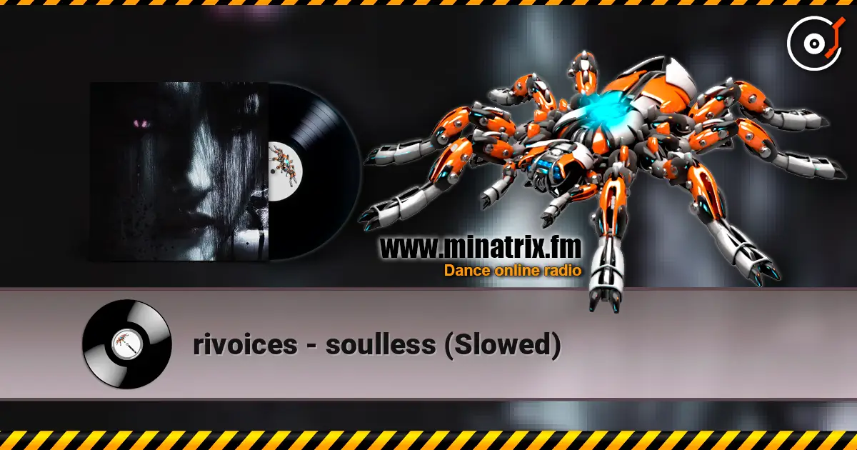 rivoices - soulless (Slowed) listen online in high quality | Minatrix.FM
