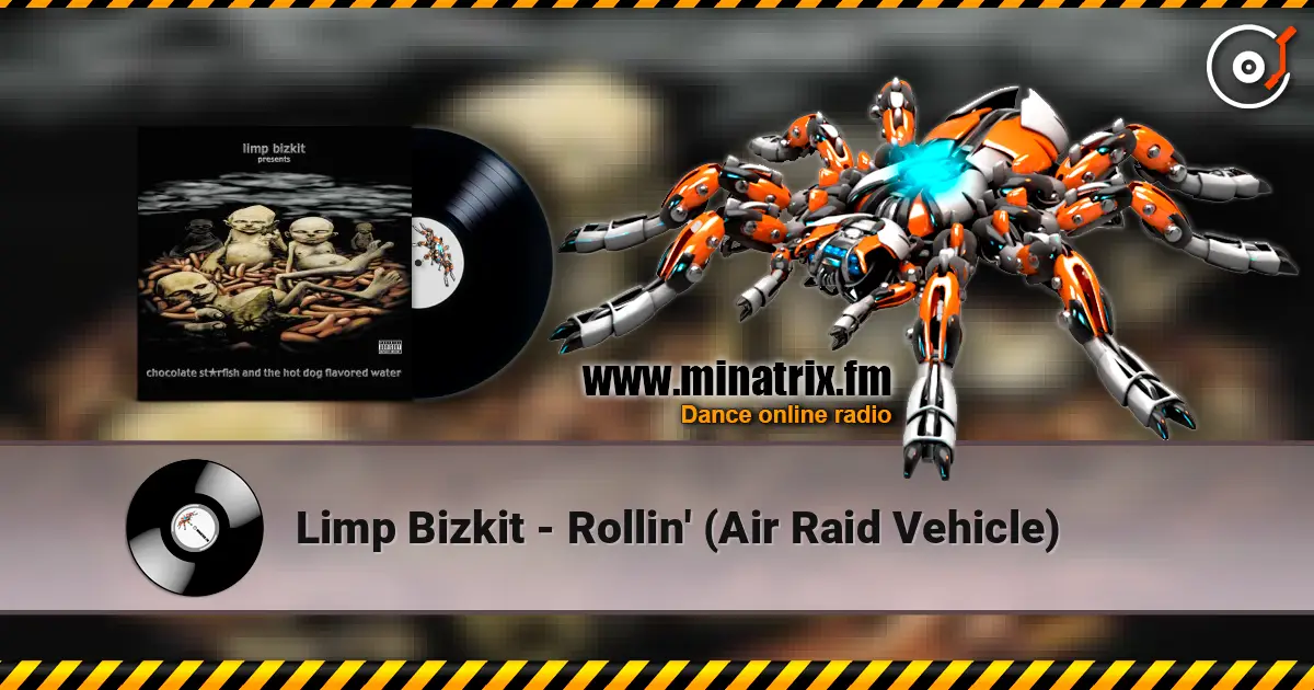 Limp Bizkit - Rollin' (Air Raid Vehicle) listen online in high quality | Minatrix.FM