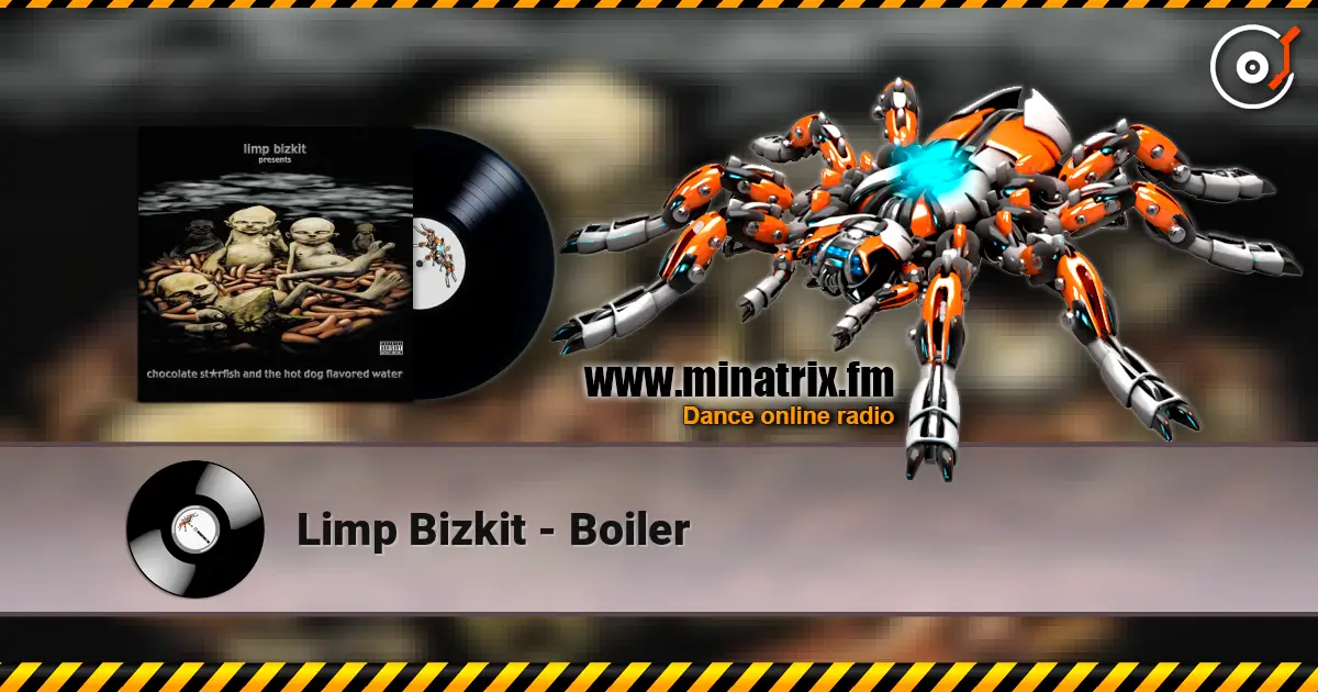Limp Bizkit - Boiler listen online in high quality | Minatrix.FM