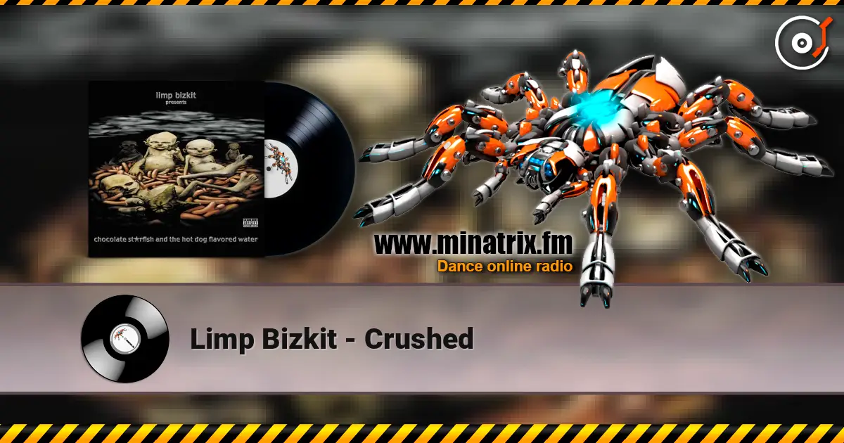 Limp Bizkit - Crushed listen online in high quality | Minatrix.FM