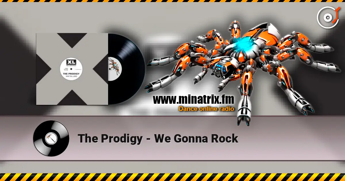 The Prodigy - We Gonna Rock listen online in high quality | Minatrix.FM