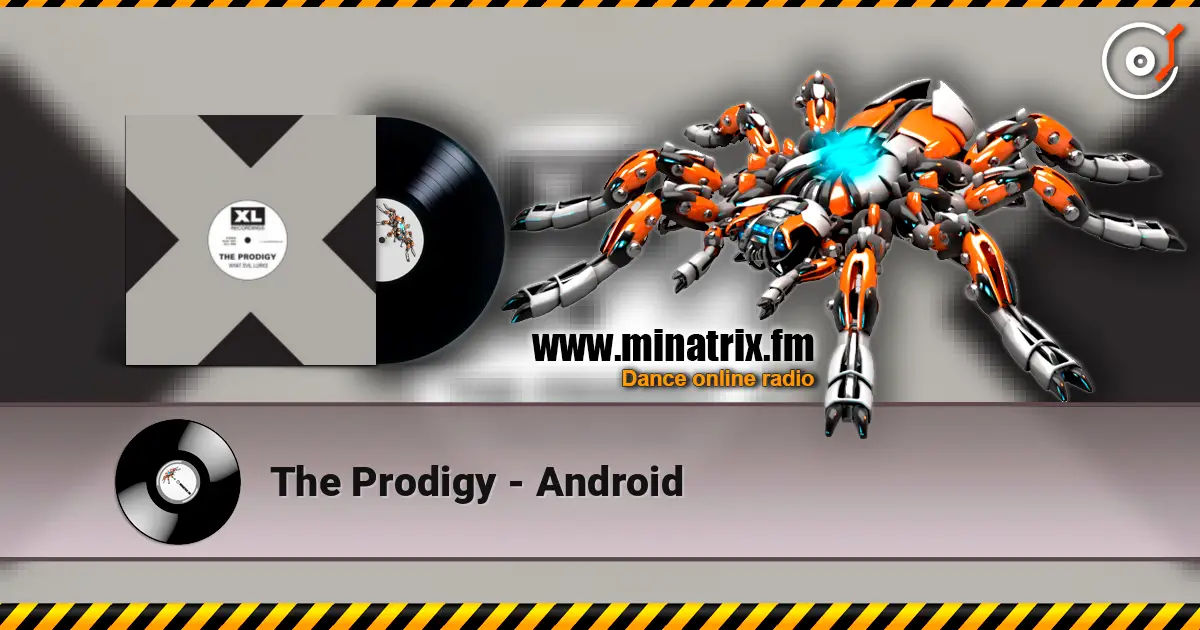 The Prodigy - Android listen online in high quality | Minatrix.FM