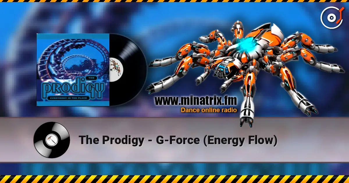 The Prodigy - G-Force (Energy Flow) listen online in high quality | Minatrix.FM