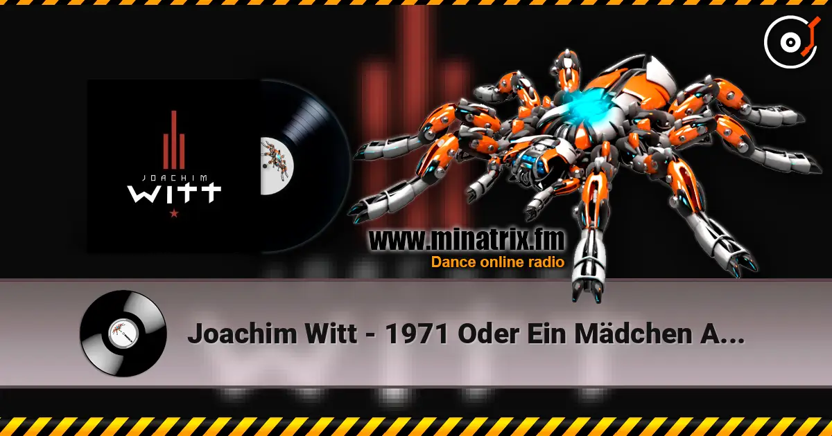 Joachim Witt - 1971 Oder Ein Mädchen Aus Amerika listen online in high quality | Minatrix.FM