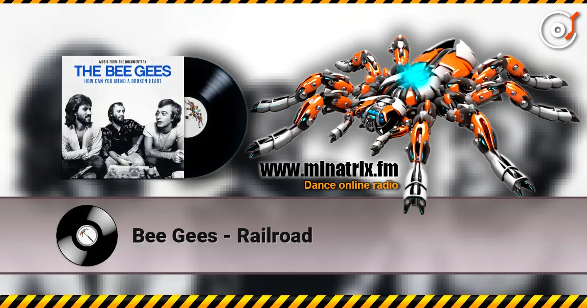 Bee Gees - Railroad listen online in high quality | Minatrix.FM