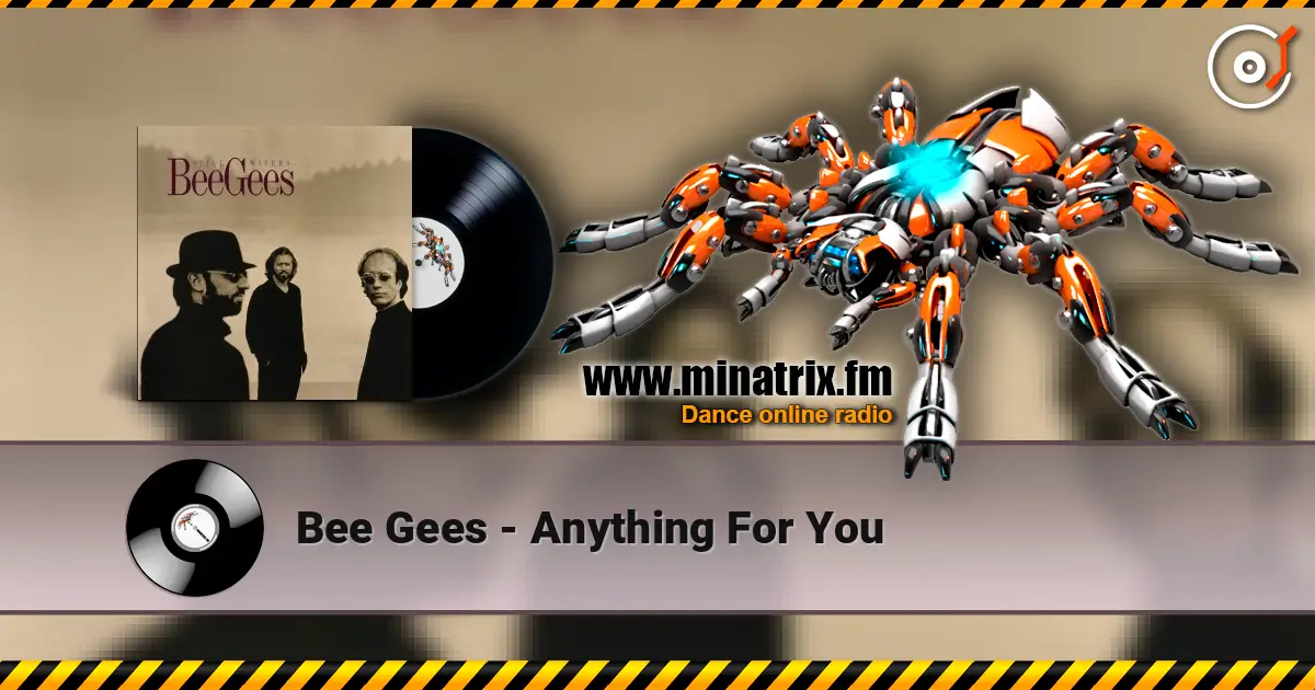 Bee Gees - Anything For You listen online in high quality | Minatrix.FM