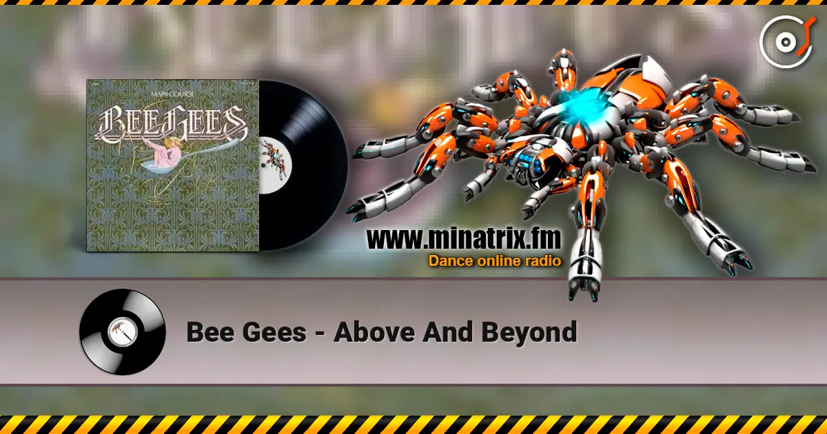 Bee Gees - Above And Beyond listen online in high quality | Minatrix.FM